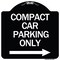 Signmission Compact Car Parking W/ Right Arrow Heavy-Gauge Aluminum Architectural Sign, 18" x 18", BW-1818-24251 A-DES-BW-1818-24251 - alternate 1